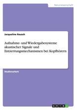 Aufnahme- und Wiedergabesysteme akustischer Signale und Entzerrungsmechanismen bei Kopfhörern