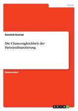 Die Chancengleichheit der Parteienfinanzierung