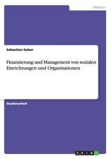 Finanzierung und Management von sozialen Einrichtungen und Organisationen