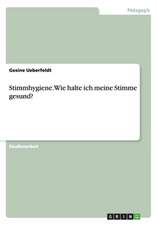 Stimmhygiene. Wie halte ich meine Stimme gesund?