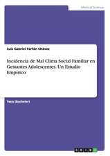 Incidencia de Mal Clima Social Familiar en Gestantes Adolescentes. Un Estudio Empírico