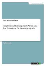 Soziale Ausschließung durch Armut und ihre Bedeutung für Heranwachsende