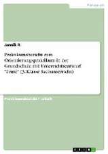 Praktikumsbericht Zum Orientierungspraktikum in Der Grundschule Mit Unterrichtsentwurf "Ernte" (3. Klasse Sachunterricht)