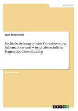 Rechtsbeziehungen beim Crowdinvesting. Informations- und wirtschaftsrechtliche Fragen des Crowdfunding