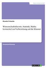 Wissenschaftstheorie, Statistik, Mathe. Lernzettel zur Vorbereitung auf die Klausur