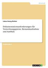 Dokumentationsanforderungen für Verrechnungspreise. Bestandsaufnahme und Ausblick