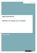 Hipólito, la Utopía de la Castidad