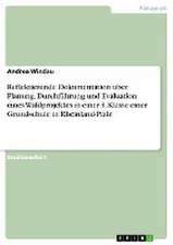 Reflektierende Dokumentation über Planung, Durchführung und Evaluation eines Waldprojektes in einer 3. Klasse einer Grundschule in Rheinland-Pfalz