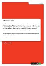 Führt eine Wahlpflicht zu einem erhöhten politischen Interesse und Engagement?