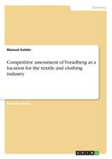 Competitive assessment of Vorarlberg as a location for the textile and clothing industry