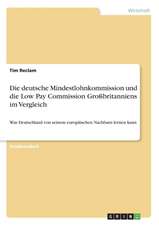 Die deutsche Mindestlohnkommission und die Low Pay Commission Großbritanniens im Vergleich