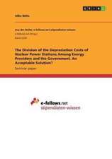 The Division of the Depreciation Costs of Nuclear Power Stations Among Energy Providers and the Government. an Acceptable Solution?