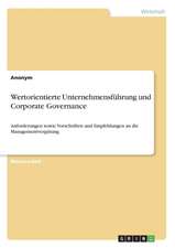 Wertorientierte Unternehmensfuhrung Und Corporate Governance