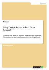 Using Google Trends in Real Estate Research