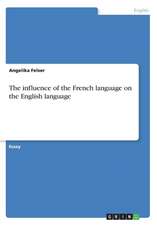 The influence of the French language on the English language