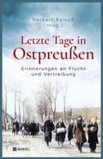 Letzte Tage in Ostpreußen