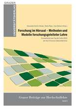 Forschung im Hörsaal - Methoden und Modelle forschungslehrender Lehre