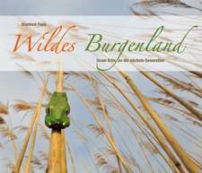 Wildes Burgenland