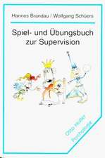 Spiel- und Übungsbuch zur Supervision