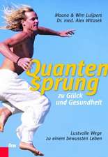 Quantensprung zu Glück und Gesundheit