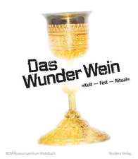 Das Wunder Wein