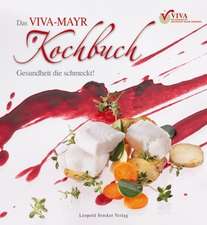 Das VIVA-MAYR Kochbuch