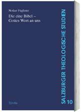 Die eine Bibel. Gottes Wort an uns