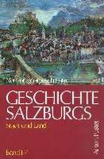 Geschichte Salzburgs - Stadt und Land