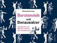 Borstenvieh und Donauwalzer