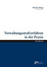 Verwaltungsstrafverfahren in der Praxis