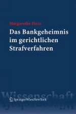 Das Bankgeheimnis im gerichtlichen Strafverfahren