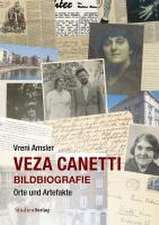 Veza Canetti - Bildbiografie