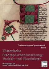 Historische Stadtsprachenforschung: Vielfalt und Flexibilität