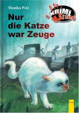 Krimi-time. Nur die Katze war Zeuge