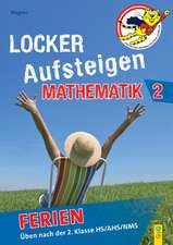 Locker Aufsteigen Ferien - Mathematik 2