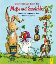 Mein schlaues Buch der Maße und Gewichte