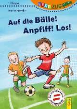 LESEZUG/1. Klasse: Auf die Bälle! Anpfiff! Los!