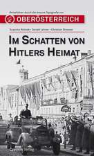 Im Schatten von Hitlers Heimat