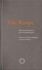 Die Raupe