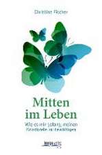 Mitten im Leben