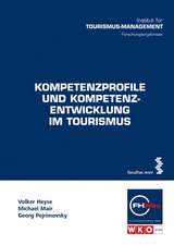 Kompetenzprofile und Kompetenzentsentwicklung im Tourismus