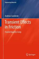 Transient Effects in Friction: Fractal Asperity Creep