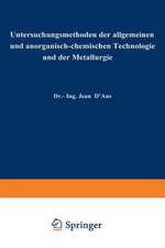 Untersuchungsmethoden der allgemeinen und anorganisch-chemischen Technologie und der Metallurgie