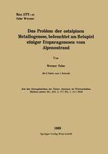 Das Problem der ostalpinen Metallogenese, beleuchtet am Beispiel einiger Erzparagenesen vom Alpenostrand