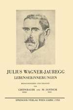 Julius Wagner-Jauregg: Lebenserinnerungen