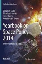 Yearbook on Space Policy 2014: The Governance of Space