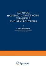 Cis-trãns Isomeric Carotenoids Vitamins A and Arylpolyenes