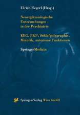 Neurophysiologische Untersuchungen in der Psychiatrie: EEG, EKP, Schlafpolygraphie, Motorik, autonome Funktionen