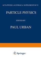 Particle Physics: Proceedings of the VIII. Internationale Universitätswochen für Kernphysik 1969 der Karl-Franzens-Universität Graz, at Schladming (Steiermark, Austria) 24th February–8th March 1969