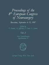 Proceedings of the 8th European Congress of Neurosurgery, Barcelona, September 6–11, 1987: Volume 2 Spinal Cord and Spine Pathologies Basic Research in Neurosurgery